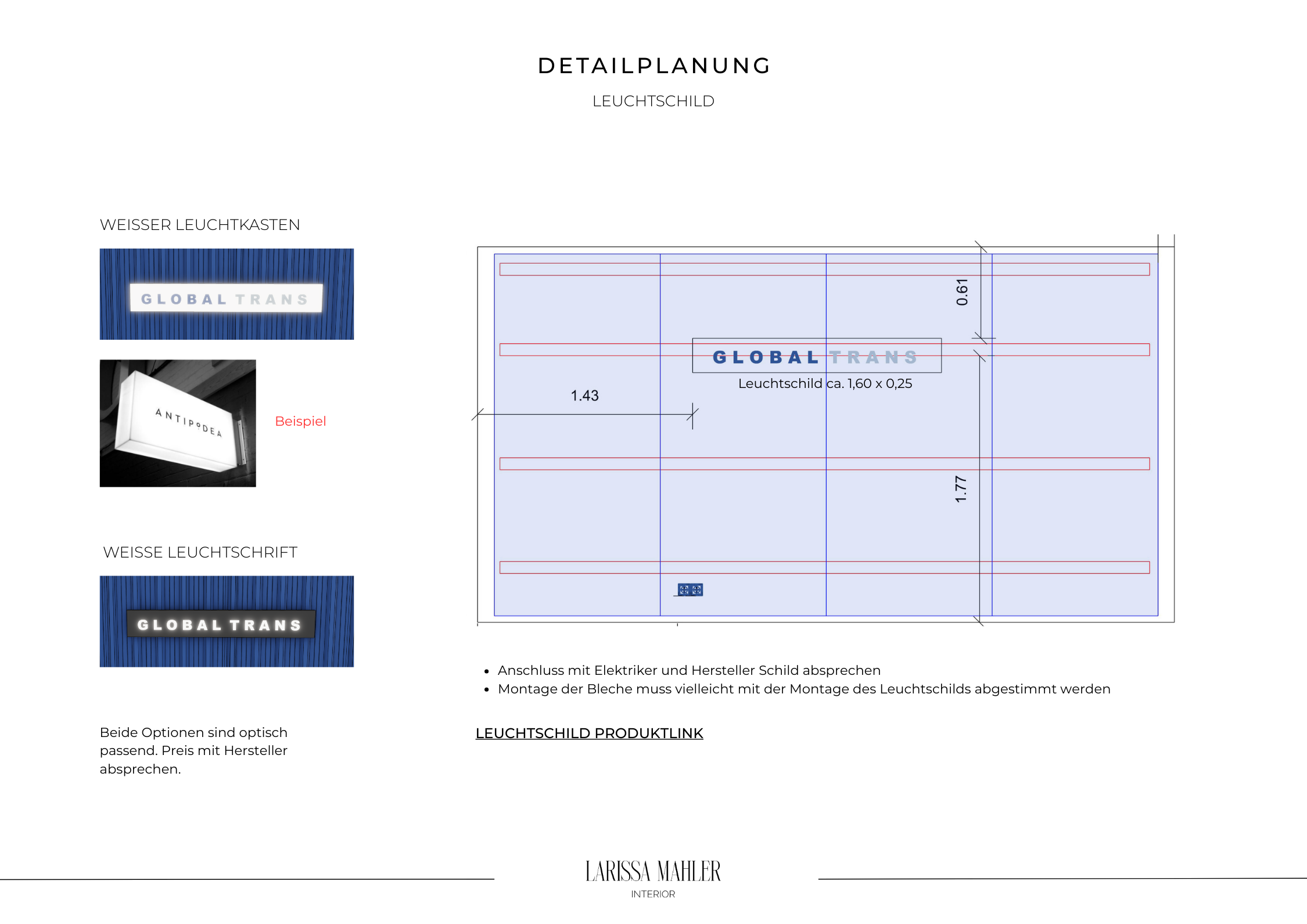 Detailplanung für ein Global Trans Leuchtschild mit technischen Maßen, Montagehinweisen und Designoptionen.