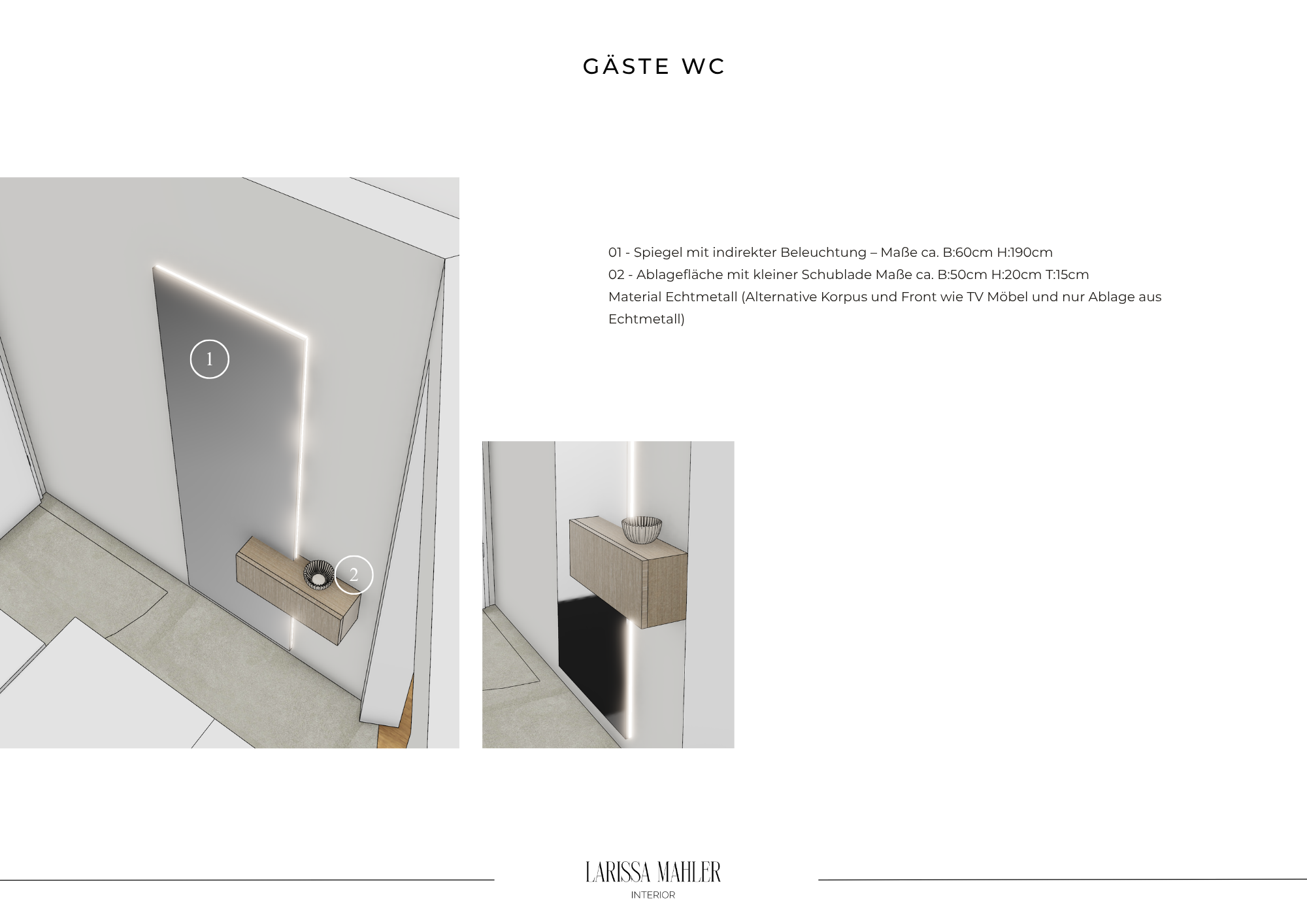 Design-Konzept Gäste-WC München: Hinterleuchteter Spiegel und schwebende Ablage aus Echtmetall.